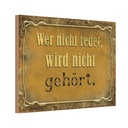 Holzschild 20x30 cm wer nicht redet gehört Dekoration
