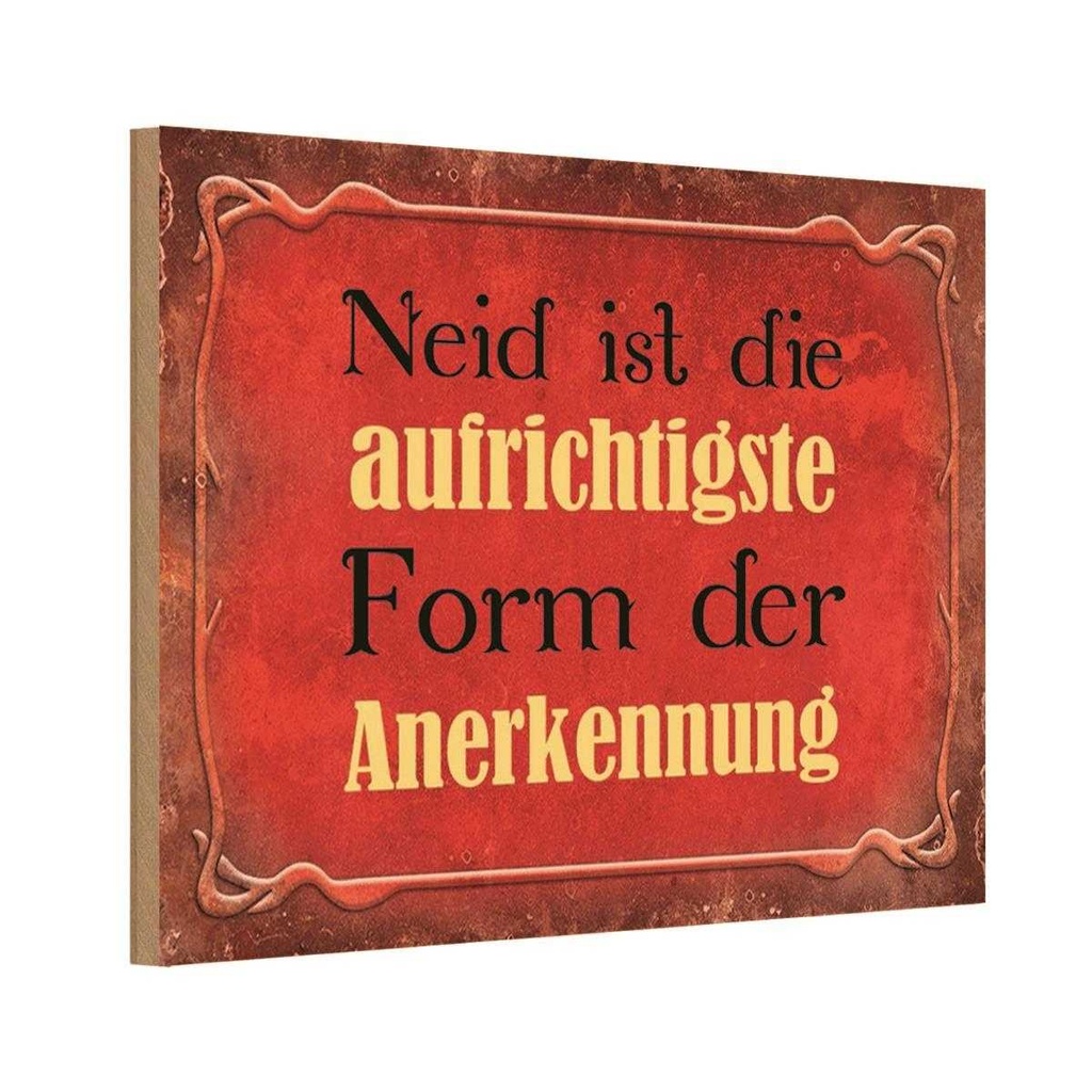 Holzschild 20x30 cm Neid ist Form der Anerkennung Dekoration