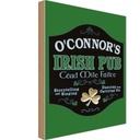 Holzschild 30x20 cm O´Connor`s Irish Pub dancing Geburtstag Feiern Party