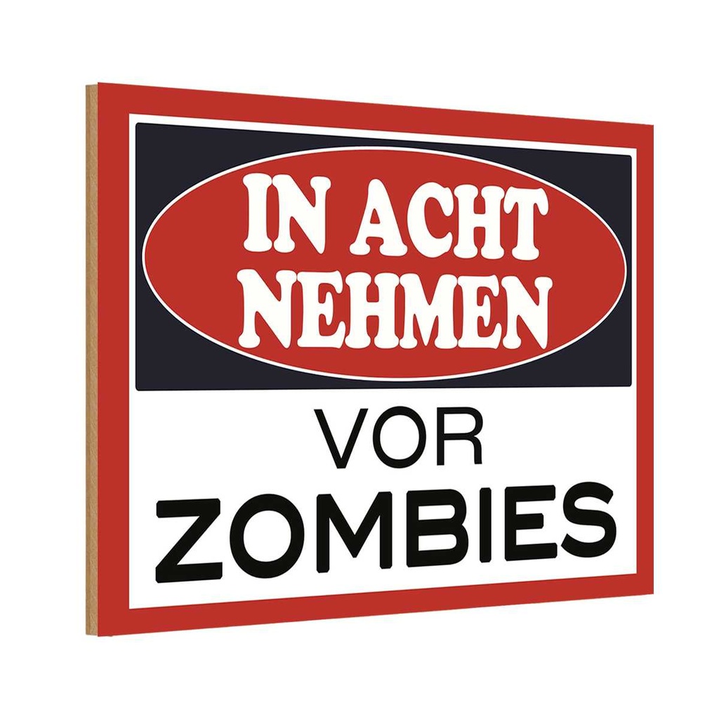 Holzschild 20x30 cm in acht nehmen vor Zombies Dekoration