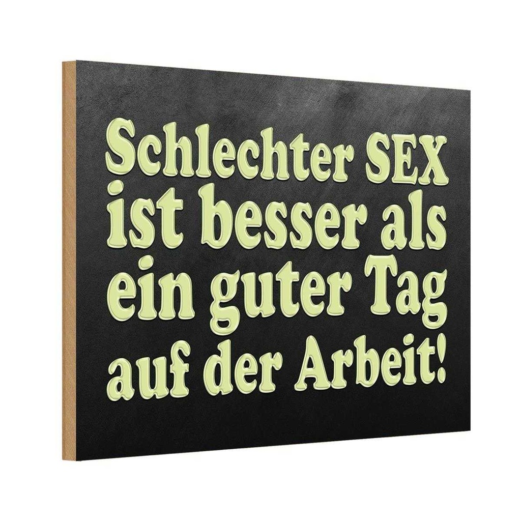 Holzschild 20x30 cm schlechter Sex besser als guter Spruch Zitat
