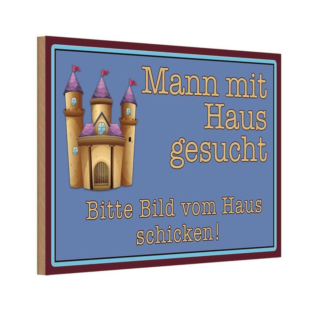 Holzschild 20x30 cm Mann mit Haus gesucht biite Bild Spruch Zitat