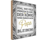 Holzschild 30x20 cm egal Prinzen mein Papa der König Spruch Zitat