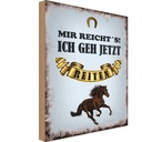 Holzschild 30x20 cm mir reicht`s ich geh reiten Dekoration