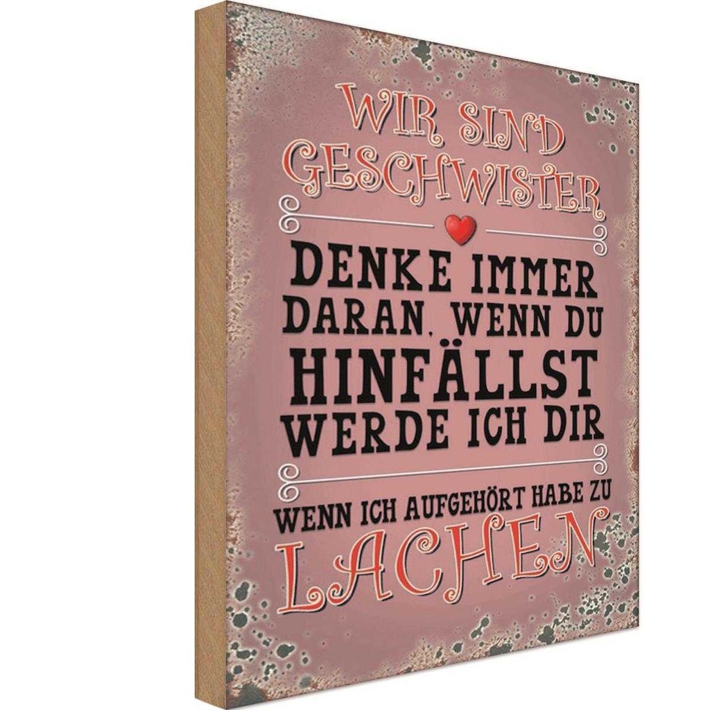 Holzschild 30x20 cm wir Geschwister denke immer Dekoration