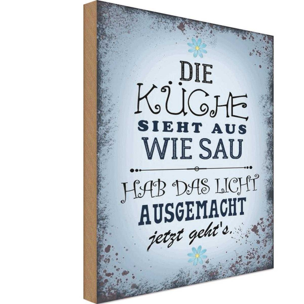 Holzschild 30x20 cm Küche sieht aus wie Sau hab das Kochen