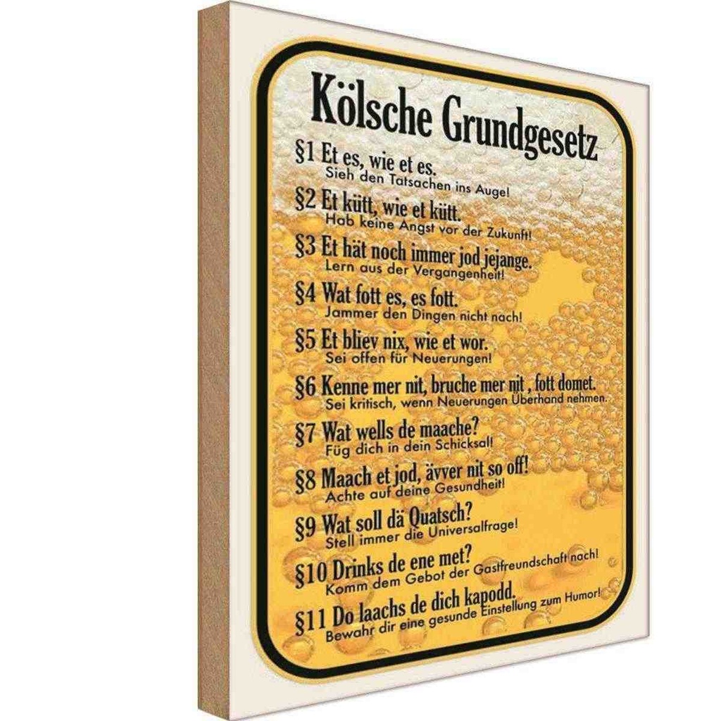 Holzschild 30x20 cm Kölsche Grundgesetz Et es wie Spruch Zitat