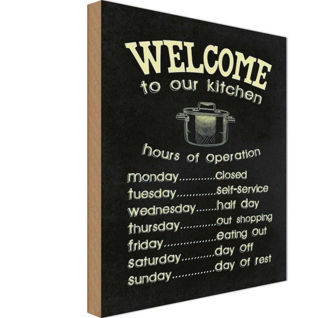 Holzschild 30x20 cm Welcome to our kitchen hours Küche Kochen