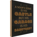 Holzschild 30x20 cm Man´s home Castle but Garage is Spruch Zitat