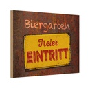 Holzschild 20x30 cm Biergarten freier Eintritt Warnschild Hinweisschild