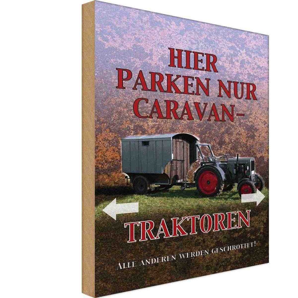 Holzschild 30x20 cm hier parken Caravan-Traktoren Auto Garage Werkstatt