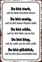 Holzschild 30x20 cm Du bist stark, mutig, schön Dekoration