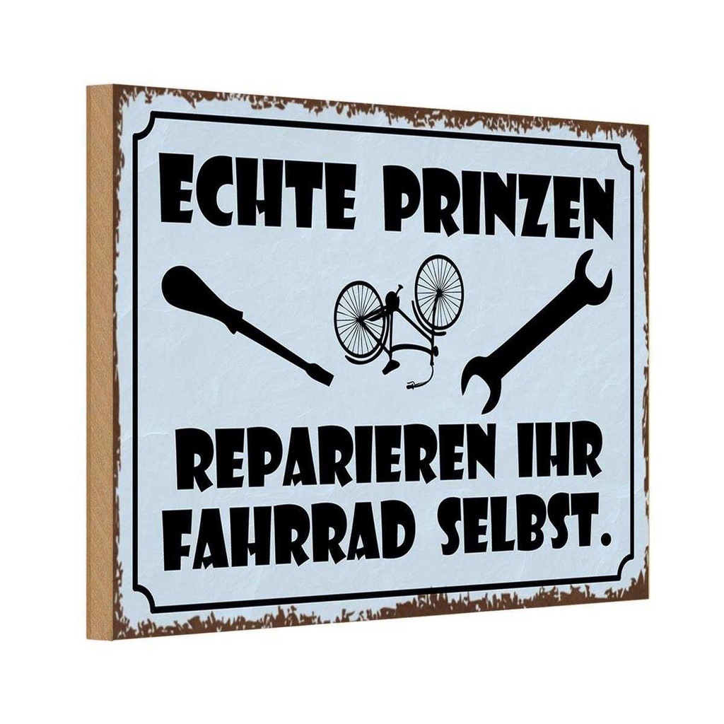 Holzschild 20x30 cm Prinze reparieren Fahrrad selbst Spruch Zitat