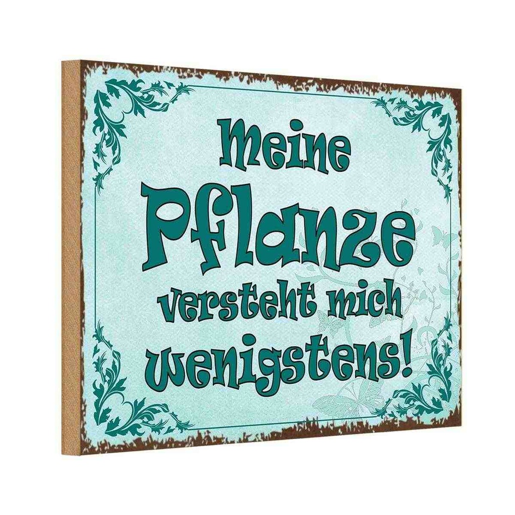Holzschild 20x30 cm meine Pflanze vesteht mich Dekoration