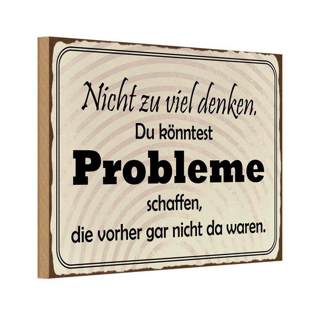 Holzschild 20x30 cm nicht viel denken können Problem Spruch Zitat