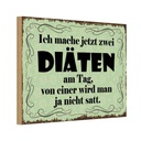 Holzschild 20x30 cm ich mache jetzt zwei Diäten Dekoration