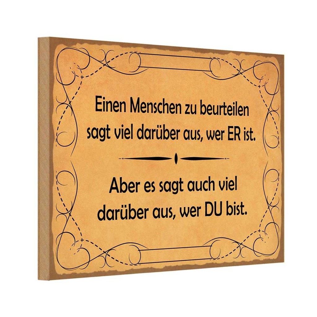 Holzschild 20x30 cm Einen Menschen zu beurteilen Dekoration