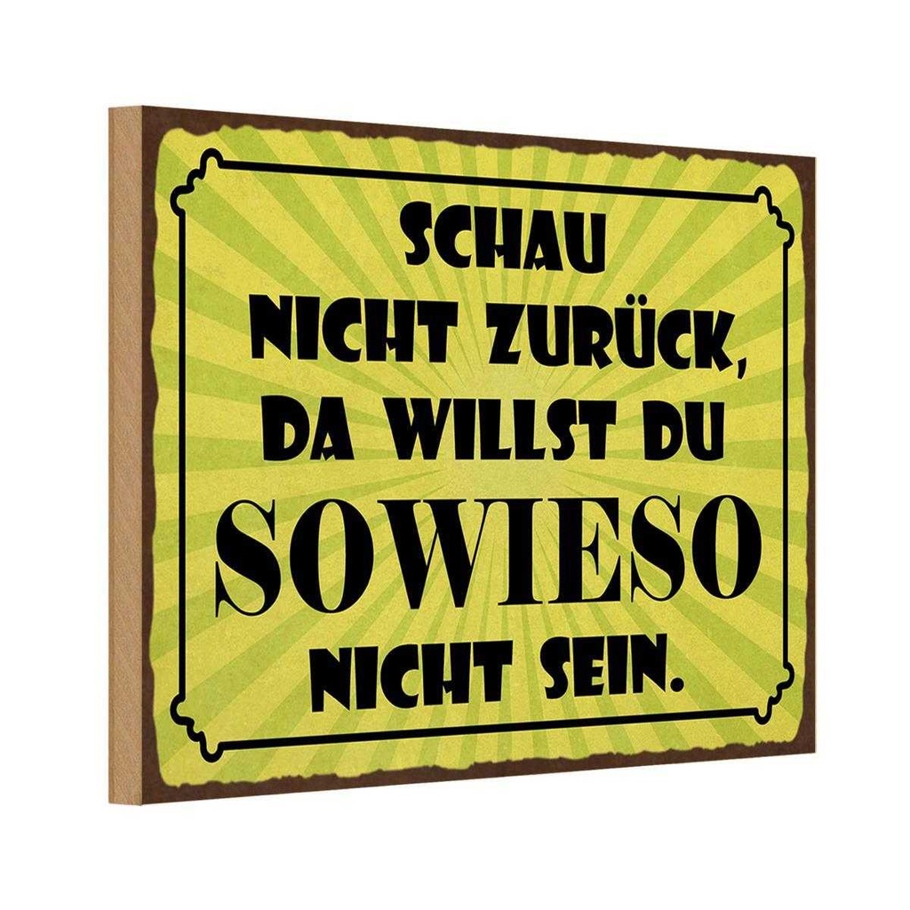 Holzschild 20x30 cm schau nicht zurück Dekoration