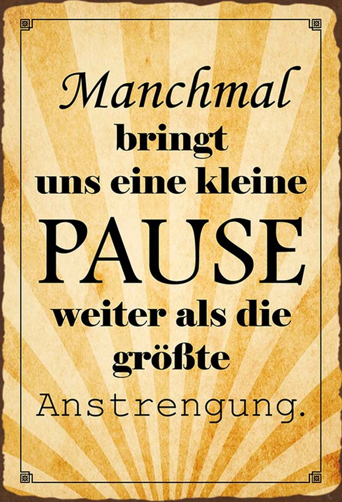 Holzschild 30x20 cm kleine Pause bringt uns weiter Dekoration