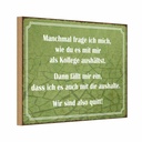 Holzschild 20x30 cm wie du mit mir als Kollege Dekoration