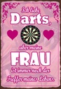 Holzschild 30x20 cm ich liebe Darts aber meine Frau Spruch Zitat