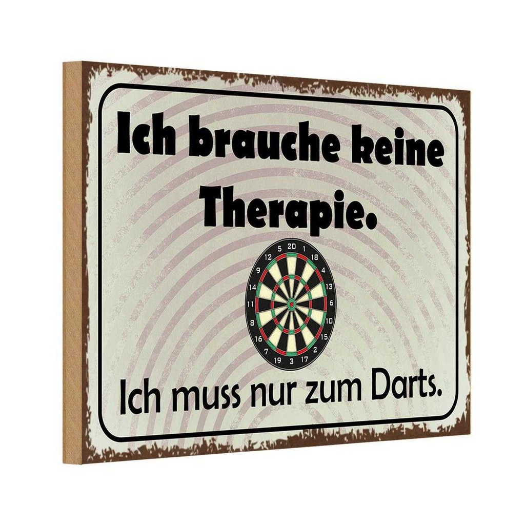 Holzschild 20x30 cm keine Therapie muss zum Darts Sport Hobby