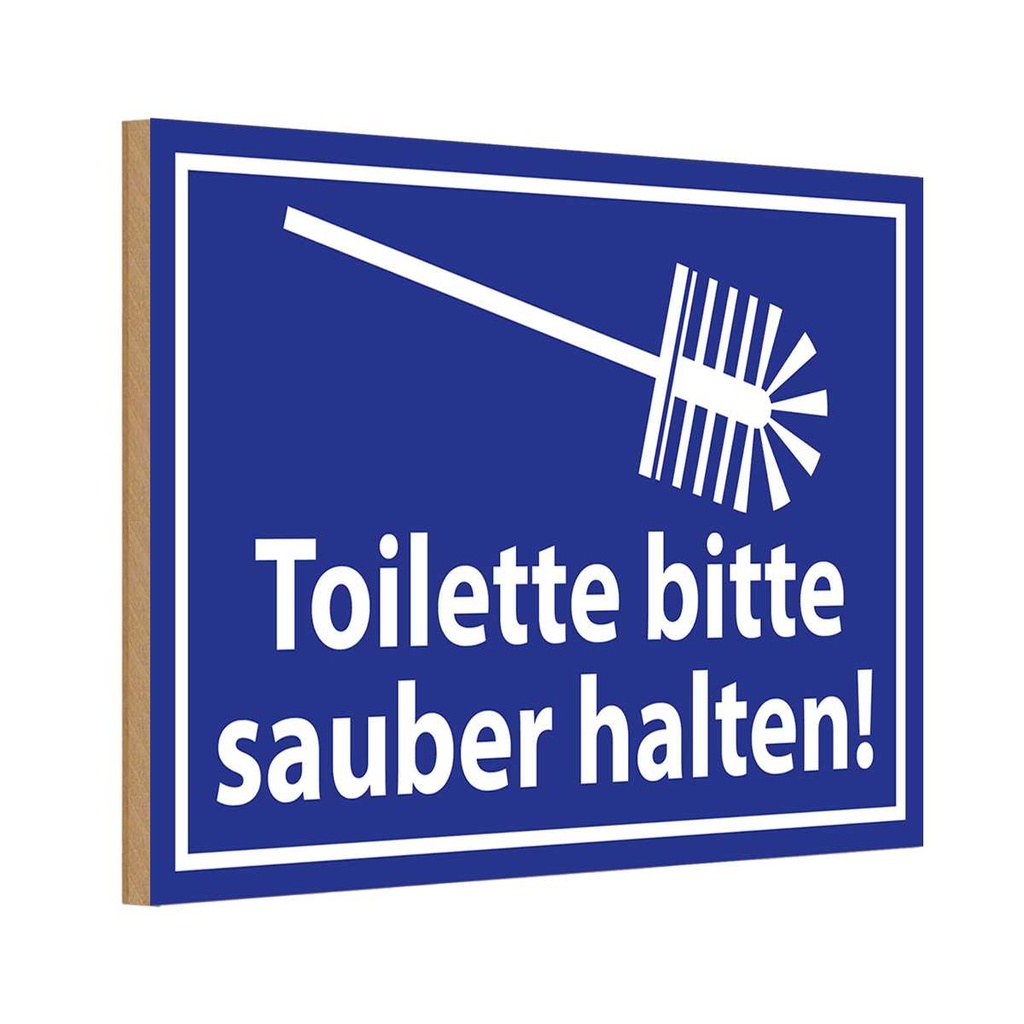 Holzschild 20x30 cm Toilette bitte sauber halten Warnschild Hinweisschild