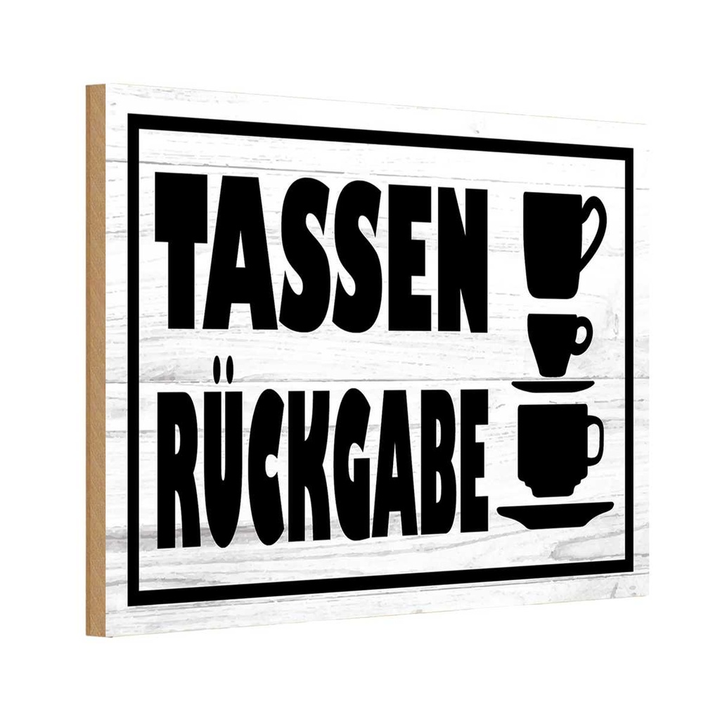 Holzschild 20x30 cm Tassen Rückgabe Essen Trinken