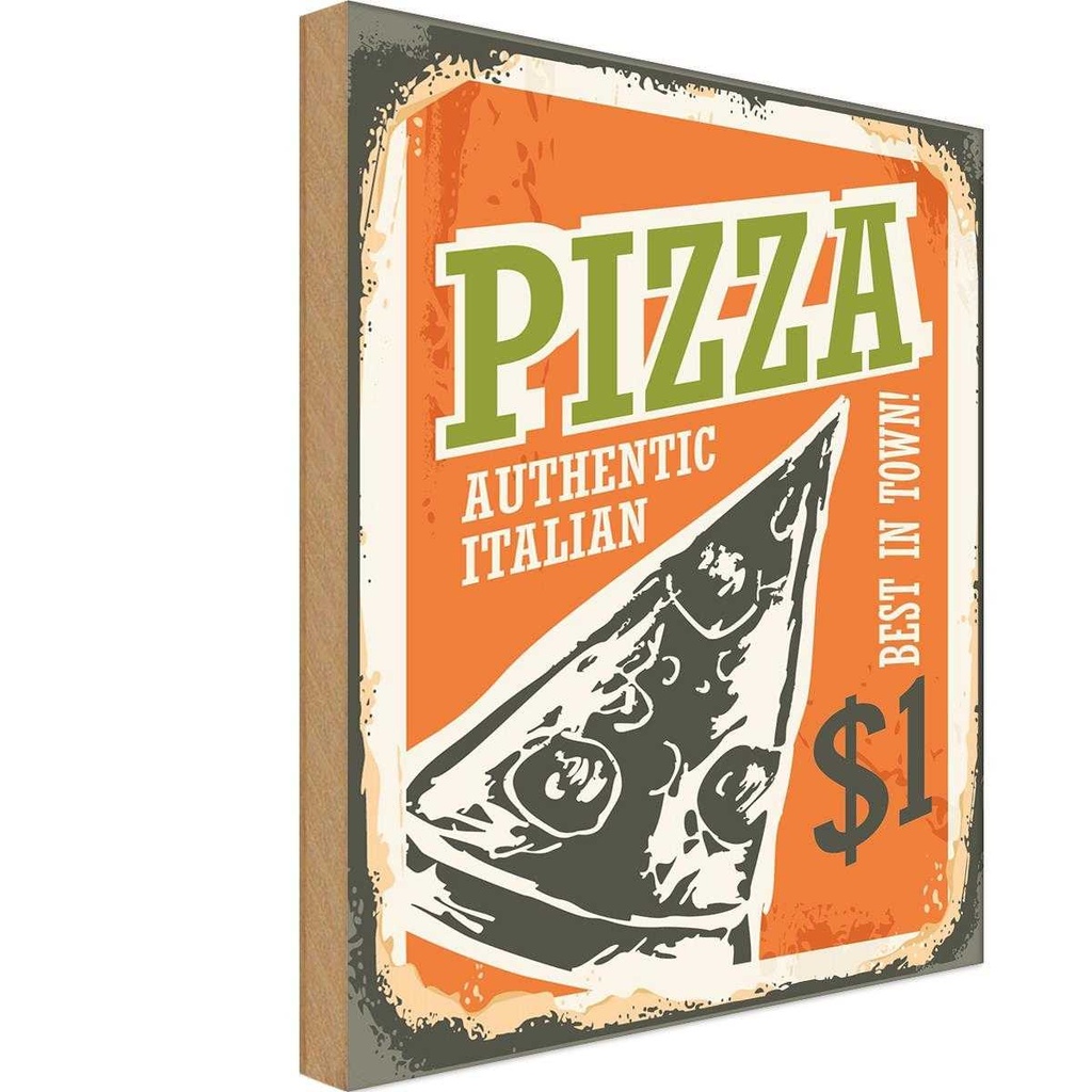 Holzschild 30x20 cm Pizza best in town 1$ Italian Essen Trinken