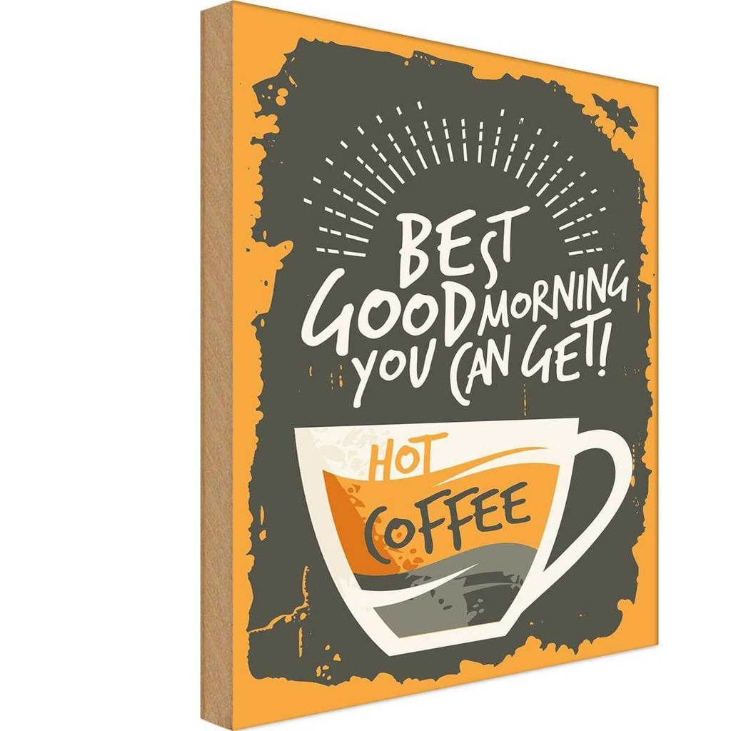 Holzschild 30x20 cm Kaffee best good morning hot Coffee Essen Trinken