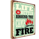 Holzschild 30x20 cm Camping campfire life is better Outdoor