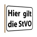 Holzschild 20x30 cm hier gilt StVO Verkehrs Dekoration