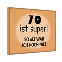 Holzschild 20x30 cm 70 ist super so alt ich noch nie