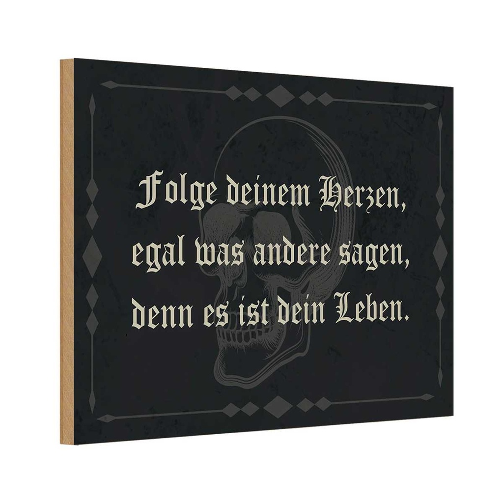 Holzschild 20x30 cm folge deinem Herzen egal was Dekoration