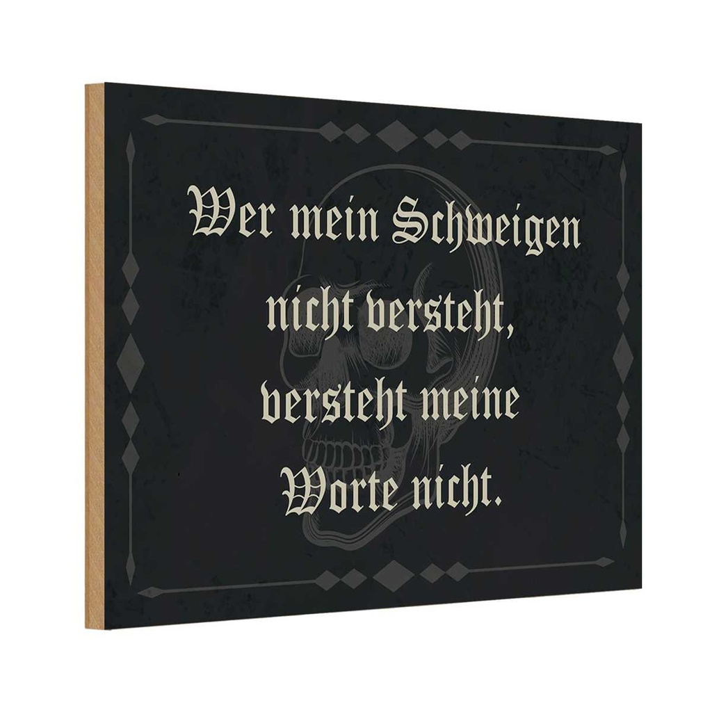 Holzschild 20x30 cm wer Schweigen nicht versteht Dekoration
