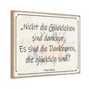 Holzschild 20x30 cm nicht glückliche sind dankbar Dekoration