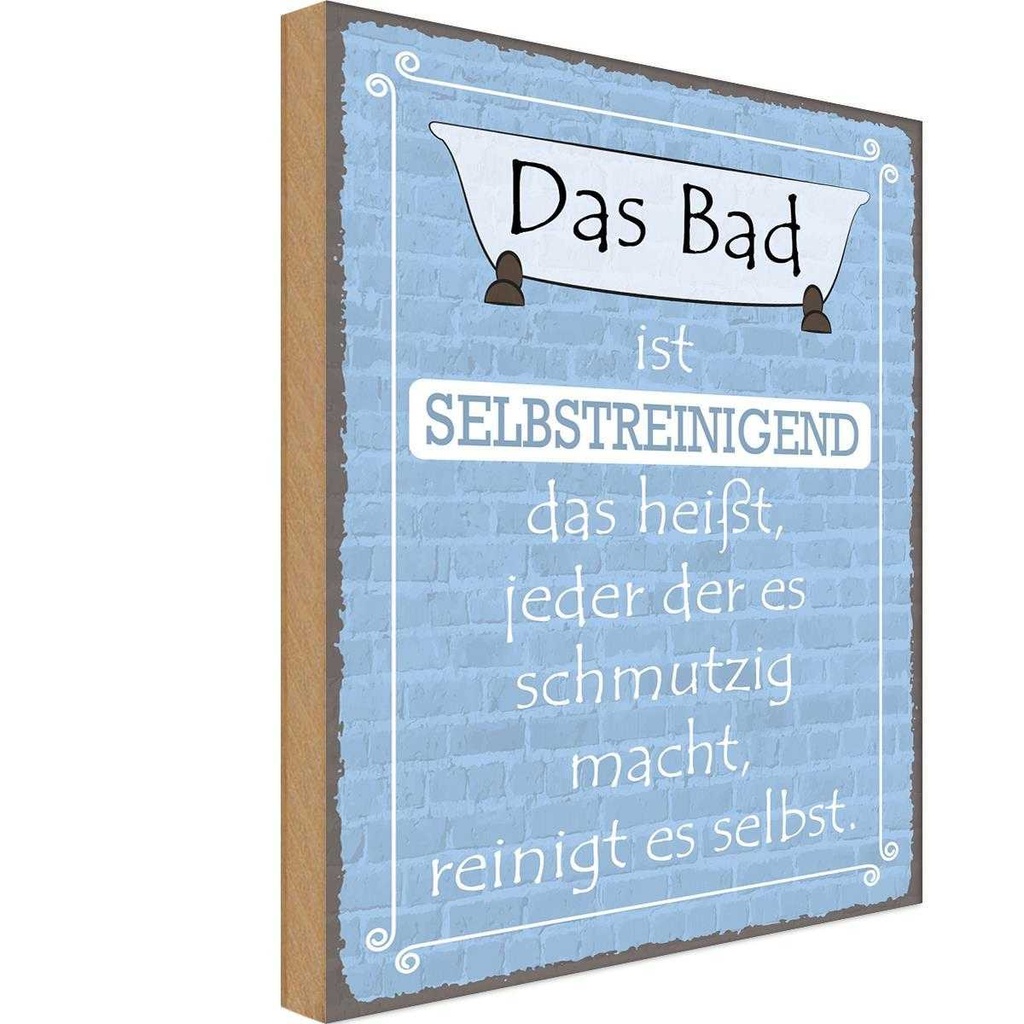 Holzschild 30x20 cm das Bad ist selbstreinigend Geschenk