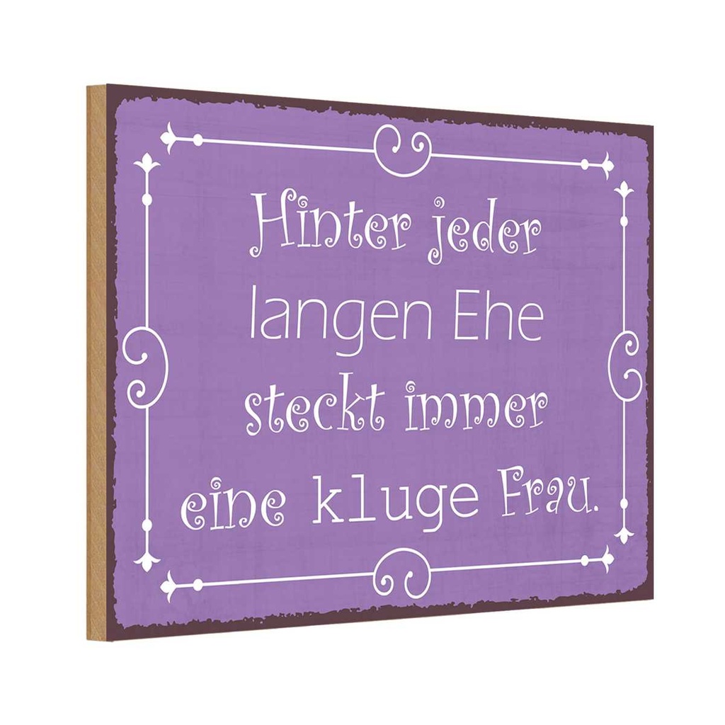 Holzschild 20x30 cm hinter langer Ehe kluge Frau Männer Frauen