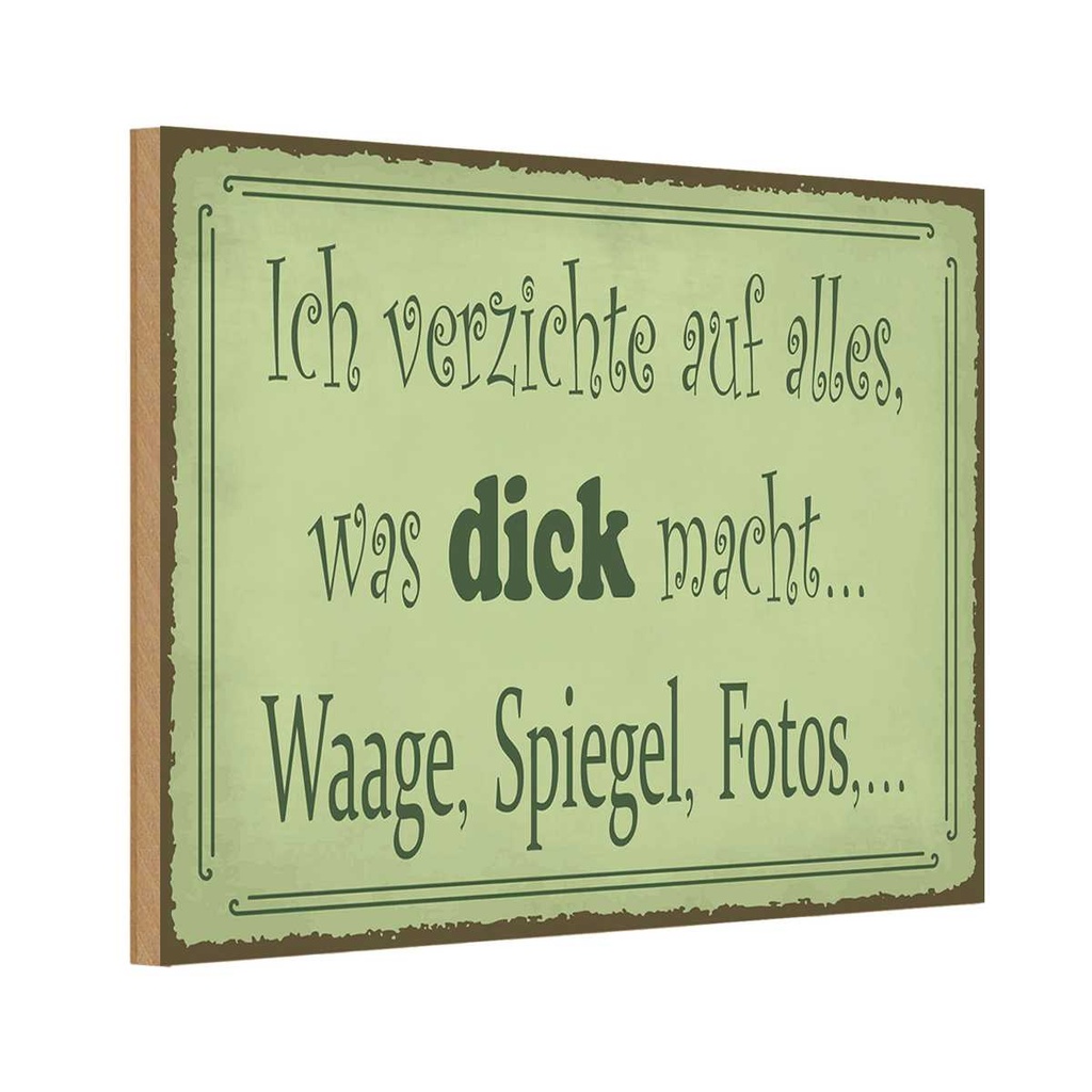 Holzschild 20x30 cm ich verzichte Waage Spiegel Foto Spruch Zitat