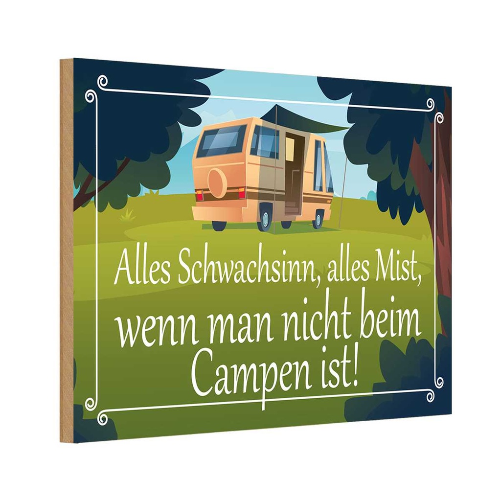 Holzschild 20x30 cm alles Mist nicht beim Campen ist