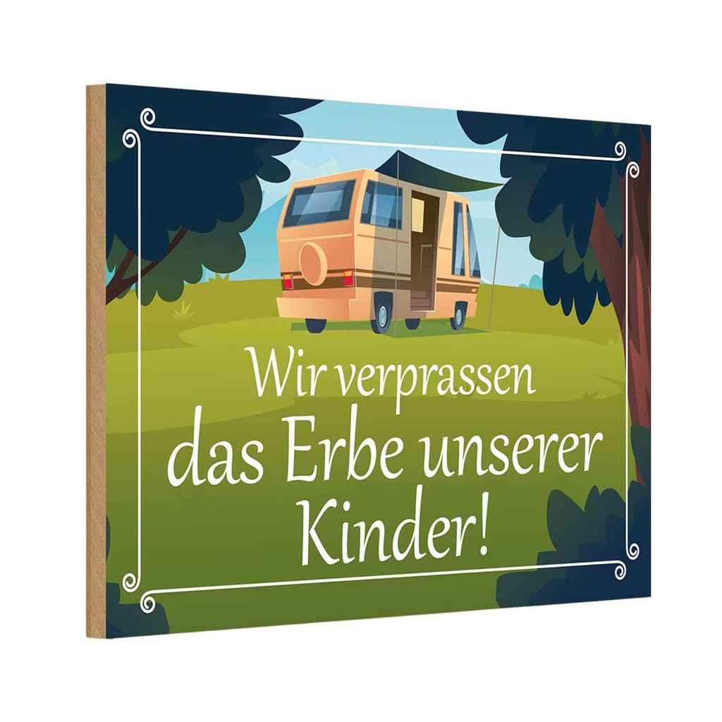 Holzschild 20x30 cm verpassen Erbe unserer Kinder Dekoration