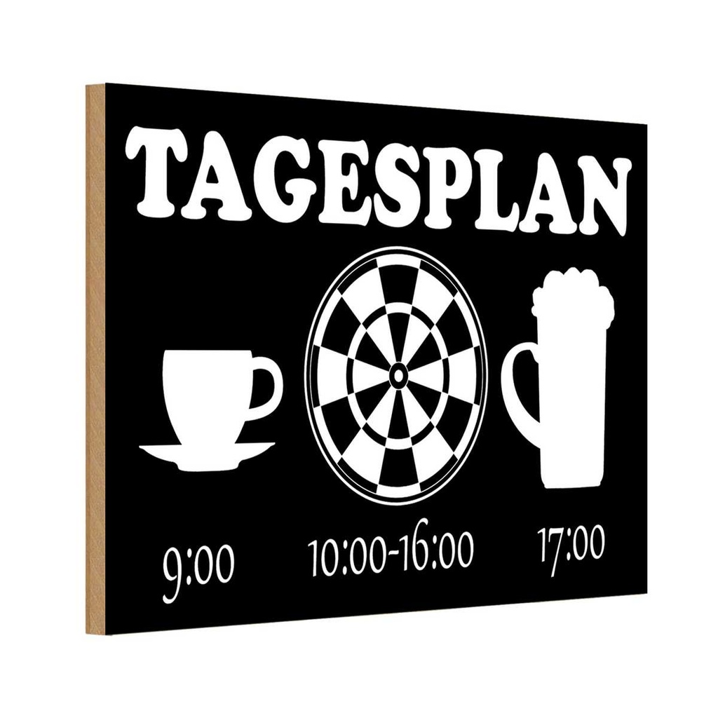 Holzschild 20x30 cm Tagesplan Tasse Dart Bier Spruch Zitat