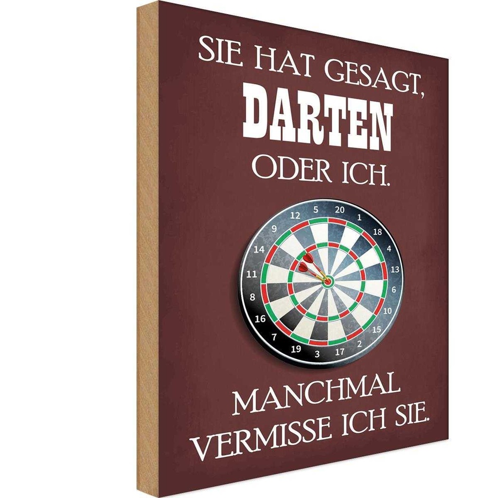 Holzschild 30x20 cm sie hat gesagt Darten oder ich Sport Hobby