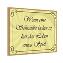 Holzschild 20x30 cm Schraube locker Leben Spiel Dekoration