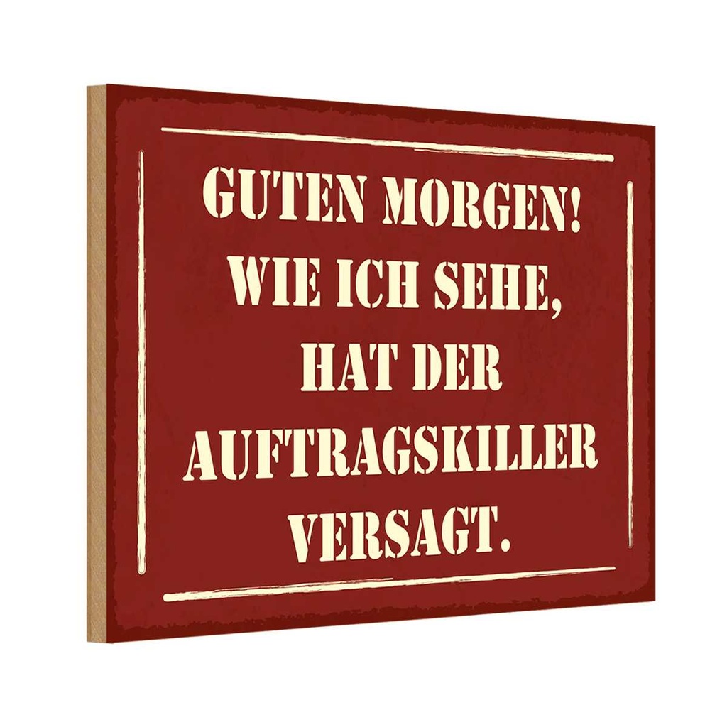 Holzschild 20x30 cm Morgen Auftragskiller versagt Dekoration