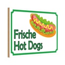 Holzschild 20x30 cm frische Hot Dogs Restaurant Essen Trinken