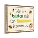 Holzschild 20x30 cm bin im Garten Hummeln bummeln Geschenk