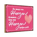 Holzschild 20x30 cm es muss von Herzen kommen Spruch Zitat