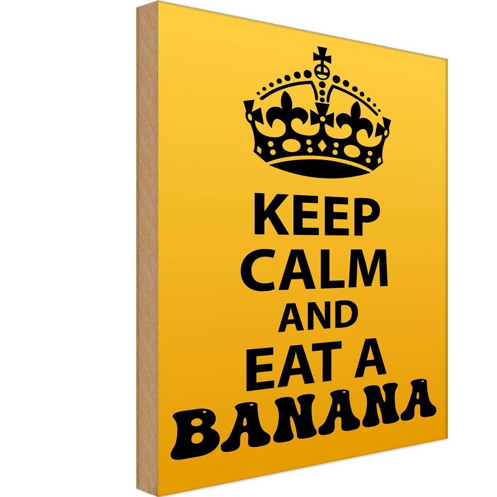 Holzschild 30x20 cm Keep Calm and eat a Banana