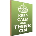 Holzschild 30x20 cm Keep Calm and think on